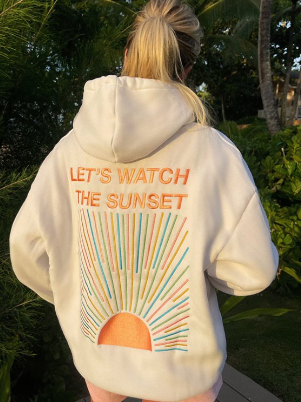 Let’s Watch The Sunset Pullover Hoodie - PINESMAX